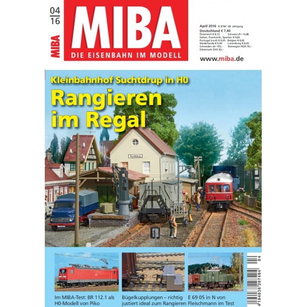 MIBA Die Eisenbahn Im Modell April 2016